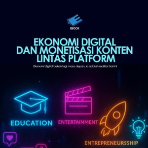 eBOOK - Ekonomi Digital & Monetisasi Konten Lintas Platform