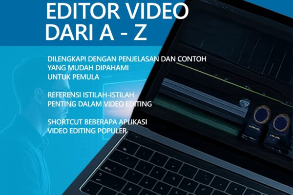 Kamus Mini Editor Video dan Istilah Penting