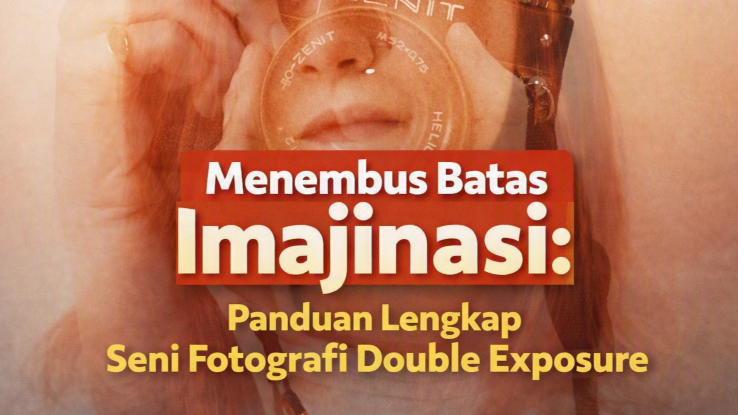 Menembus Batas Imajinasi: Panduan Lengkap Seni Fotografi Double Exposure