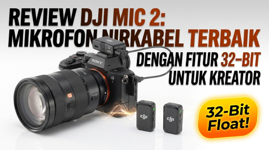 Review DJI Mic 2: Mikrofon Nirkabel Terbaik dengan Fitur 32-Bit Float untuk Kreator